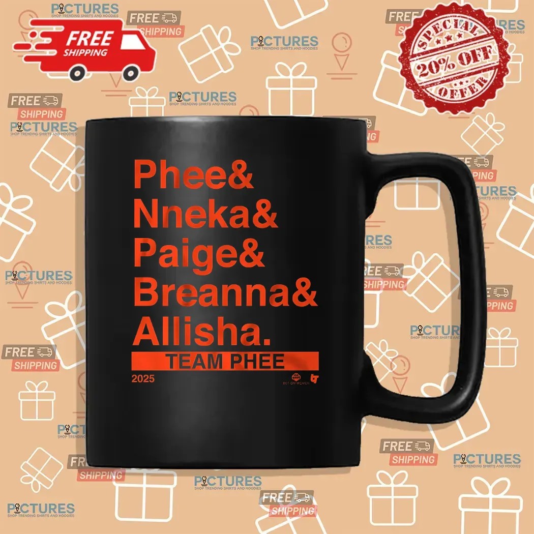Team Phee 2025 Lineup Ampersand Phee Nneka Paige Breanna Allisha T Shirt