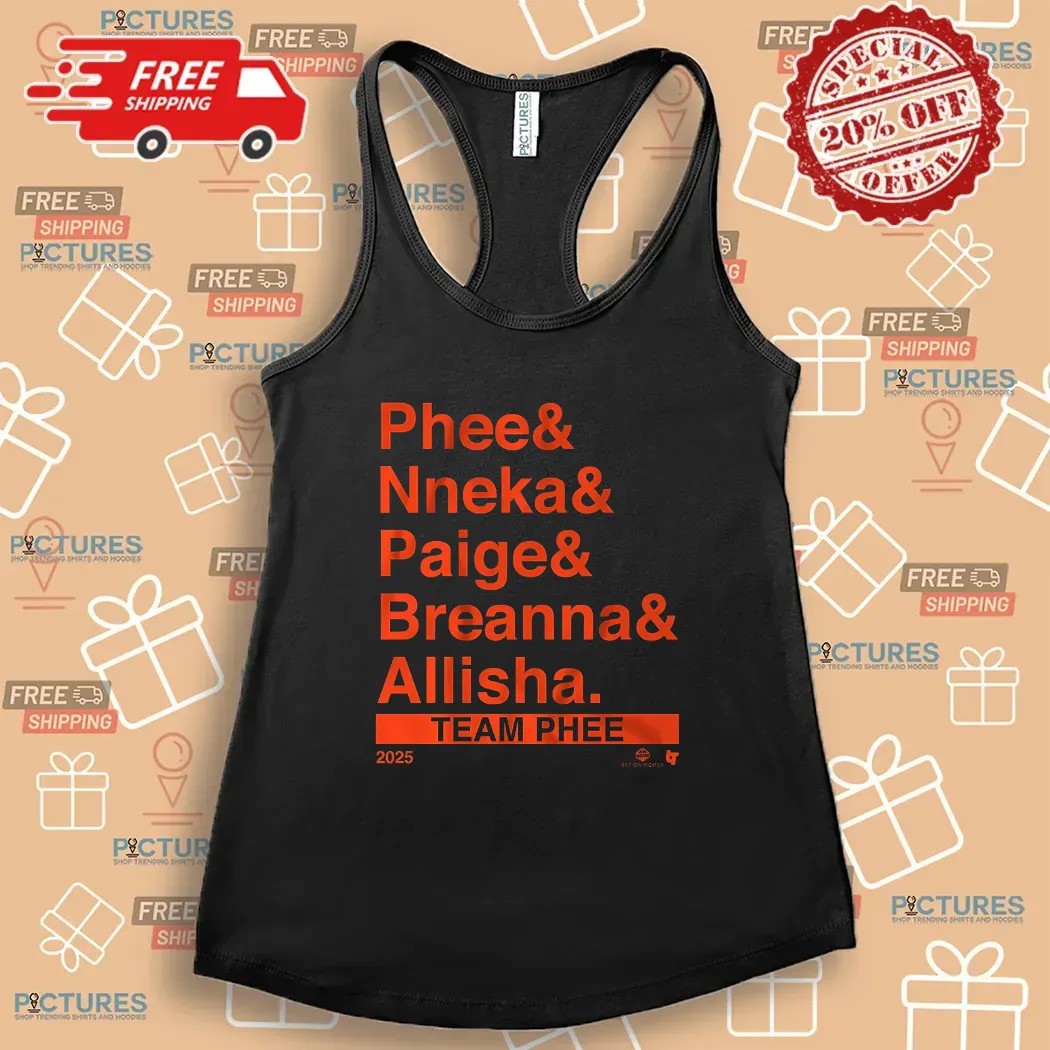 Team Phee 2025 Lineup Ampersand Phee Nneka Paige Breanna Allisha T Shirt