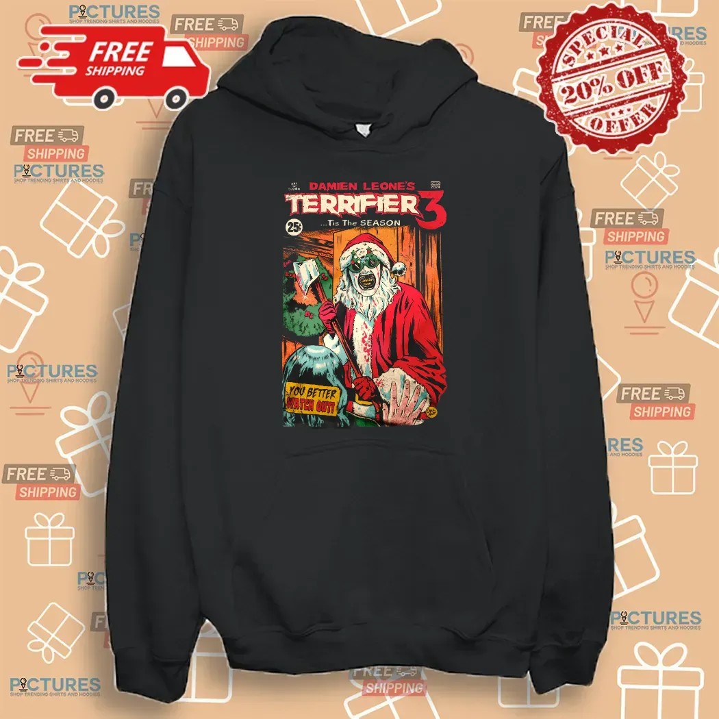 Terrifier 3 Tis The Season You Better Watch Out Clown Santa Horror Movie T Shirt