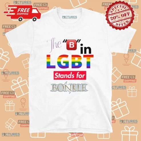 The B in LGBT stands for Bonkle T Shirt