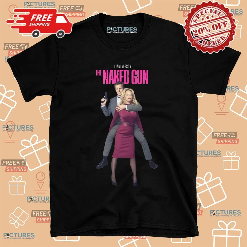 The Naked Gun By Liam Neeson August 1 2025 He’s Got Your Back Movie T Shirt