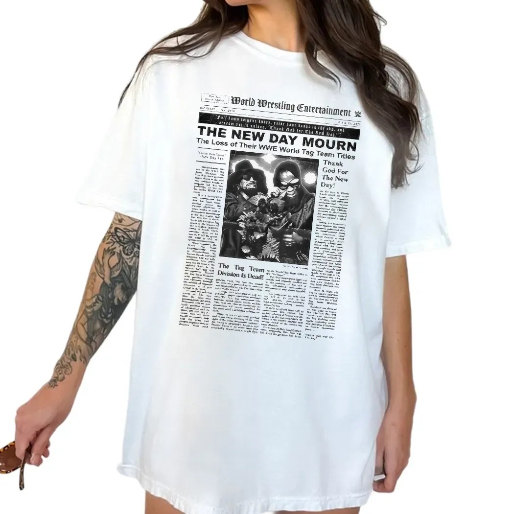 The New Day In Mourning The Loss Of Their WWE World Tag Team Titles T Shirt