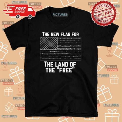 The New Flag For The Land Of The Free T Shirt