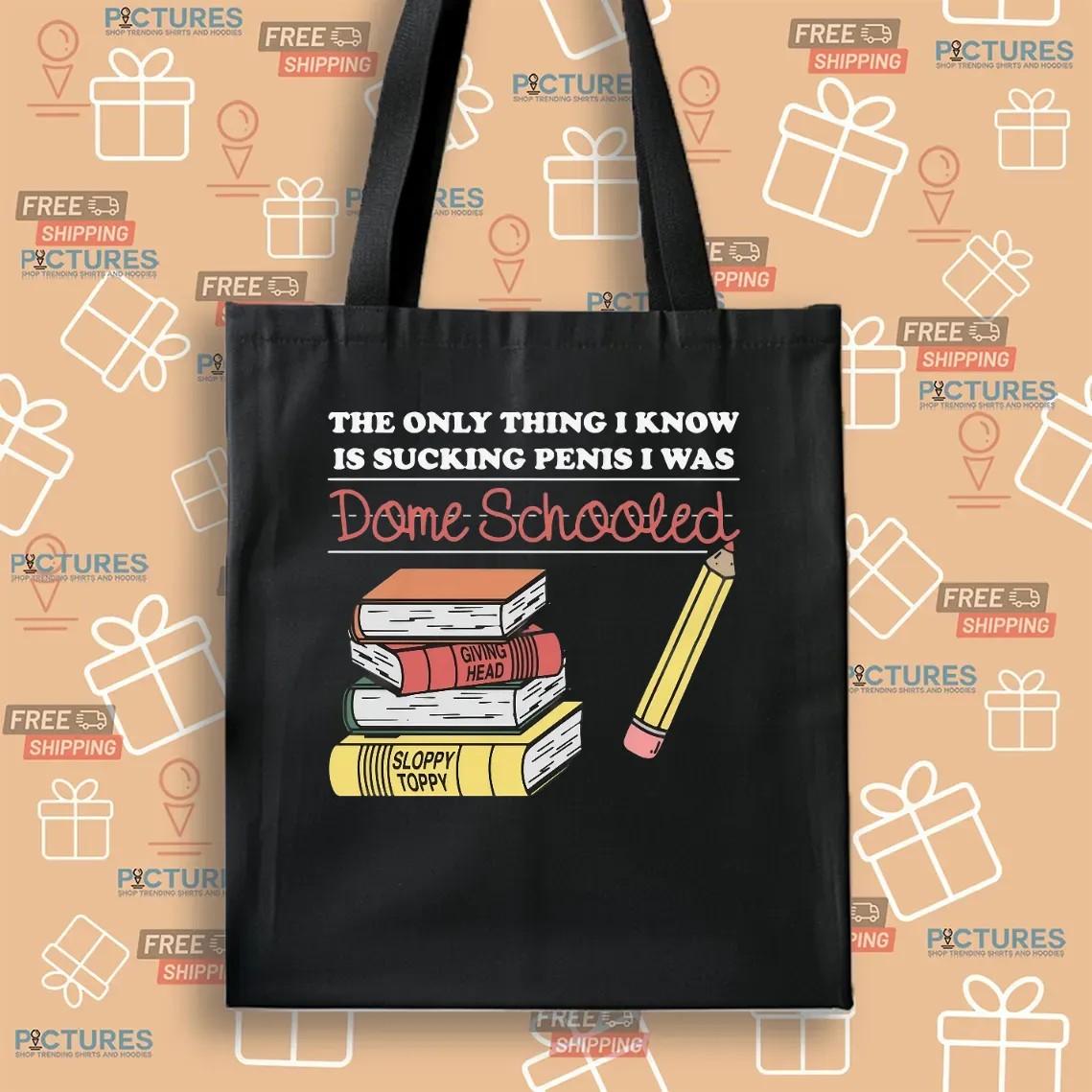 The Only Thing I Know Is Sucking Penis I Was Dome Schooled T Shirt