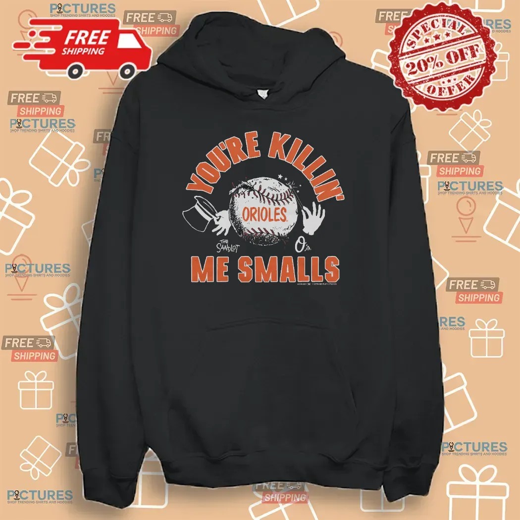 The Sandlot and Baltimore Orioles Baseball You're Killin' Me Smalls T Shirt