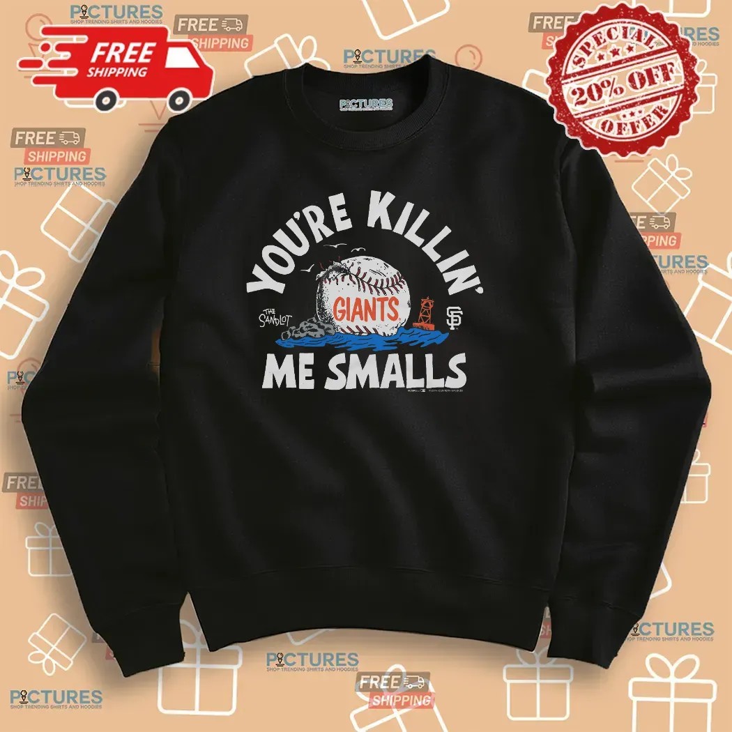 The Sandlot and San Francisco Giants You're Killin' Me Smalls T Shirt