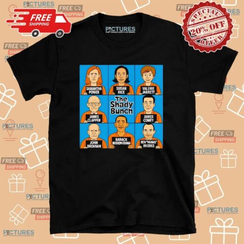 The Shady Bunch Samantha Power Susan Rice Valerie Jarrett Barack Hussein Obama T Shirt