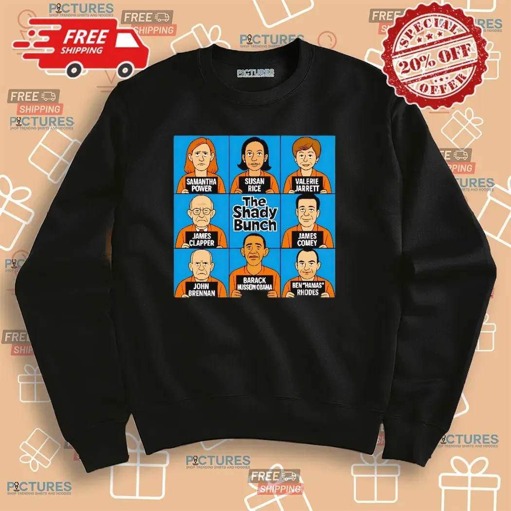 The Shady Bunch Samantha Power Susan Rice Valerie Jarrett Barack Hussein Obama T Shirt