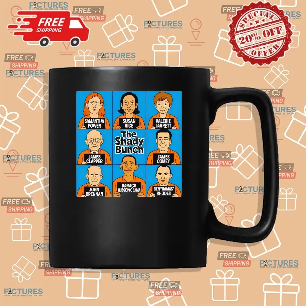 The Shady Bunch Samantha Power Susan Rice Valerie Jarrett Barack Hussein Obama T Shirt