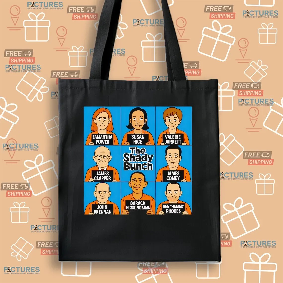 The Shady Bunch Samantha Power Susan Rice Valerie Jarrett Barack Hussein Obama T Shirt