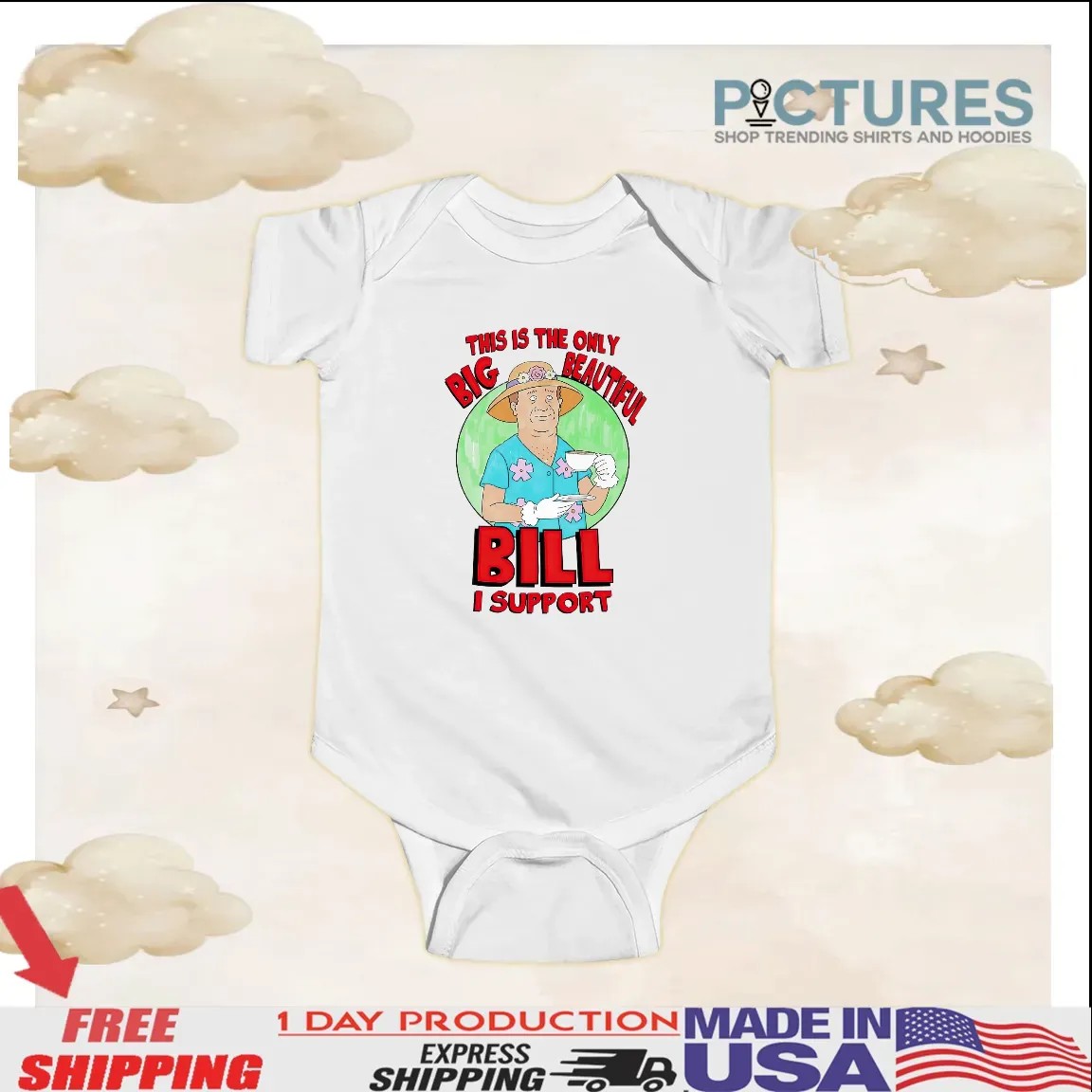 This Is The Only Big Beautiful Bill I Support Graphic T Shirt