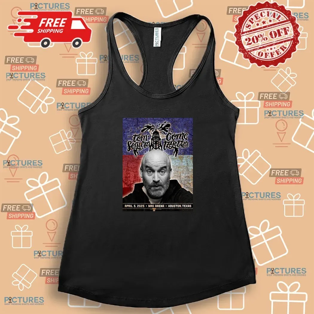 Tom Segura Come Together April 5 2025 Houston Texas T Shirt