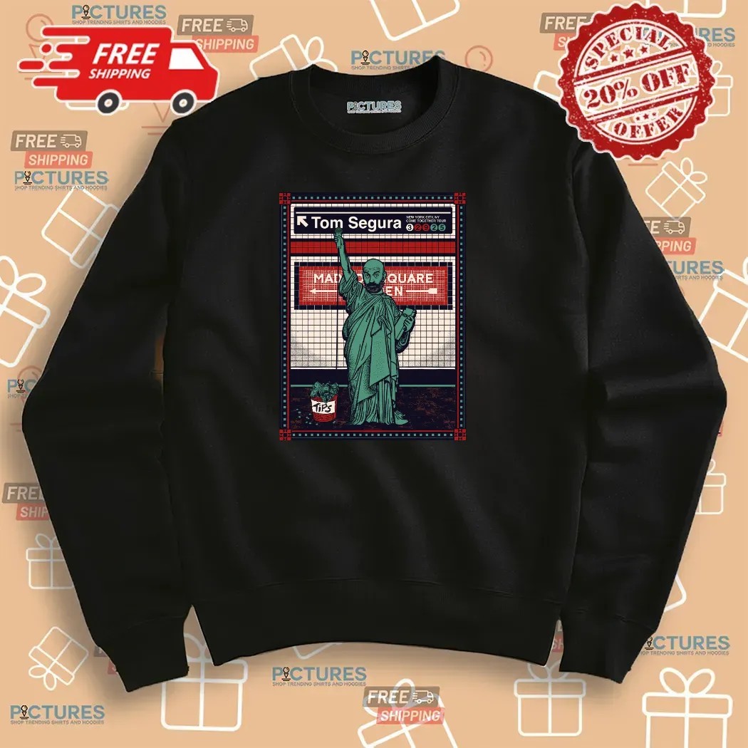 Tom Segura Statue of Liberty NYC Come Together Tour Subway Poster Style 2025 T Shirt Tom Segura Statue of Liberty NYC Come Together Tour Subway Poster Style 2025 T Shirt