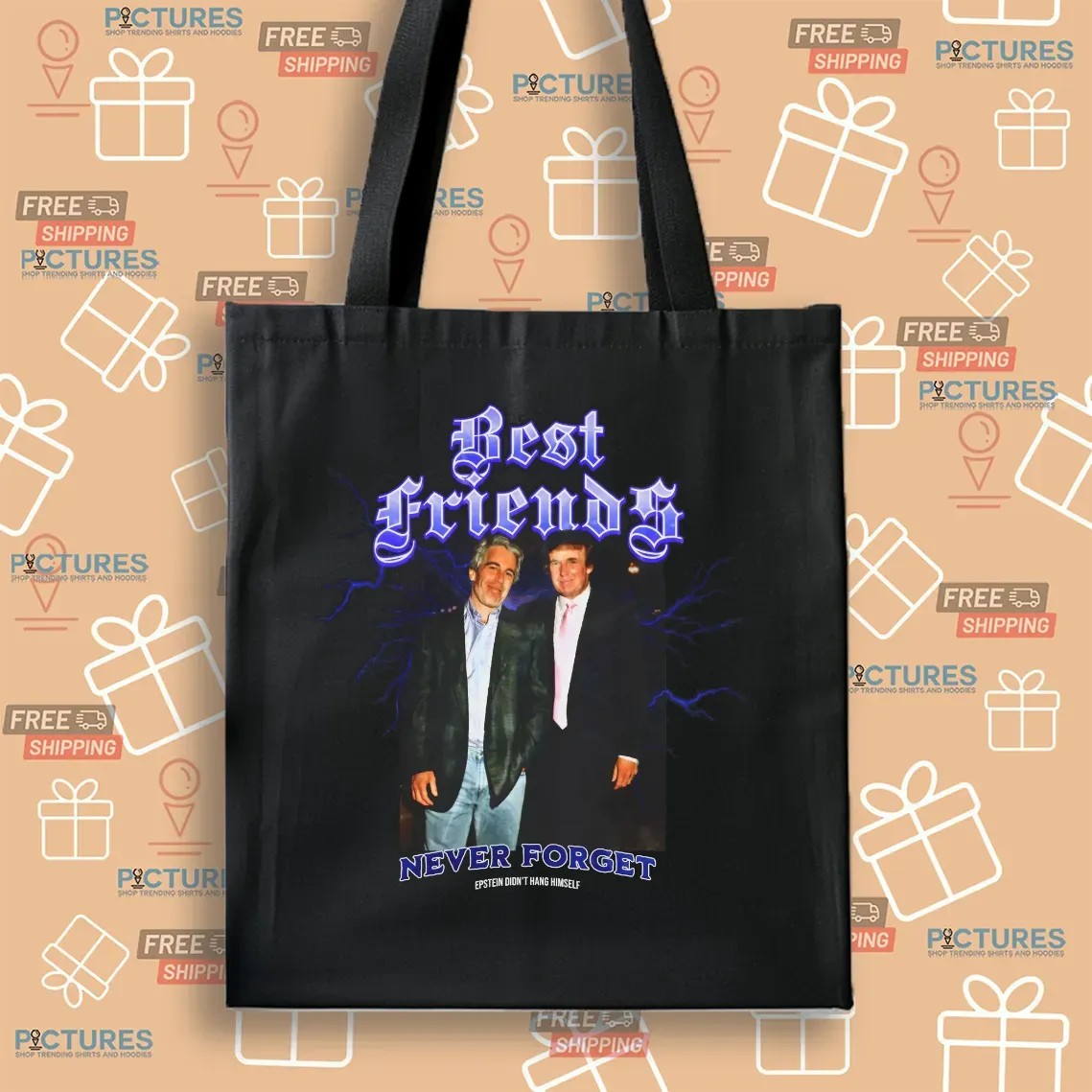 Trump And Jeffrey Epstein Photo Best Friends Never Forget Epstein Didn't Hang Himself T Shirt