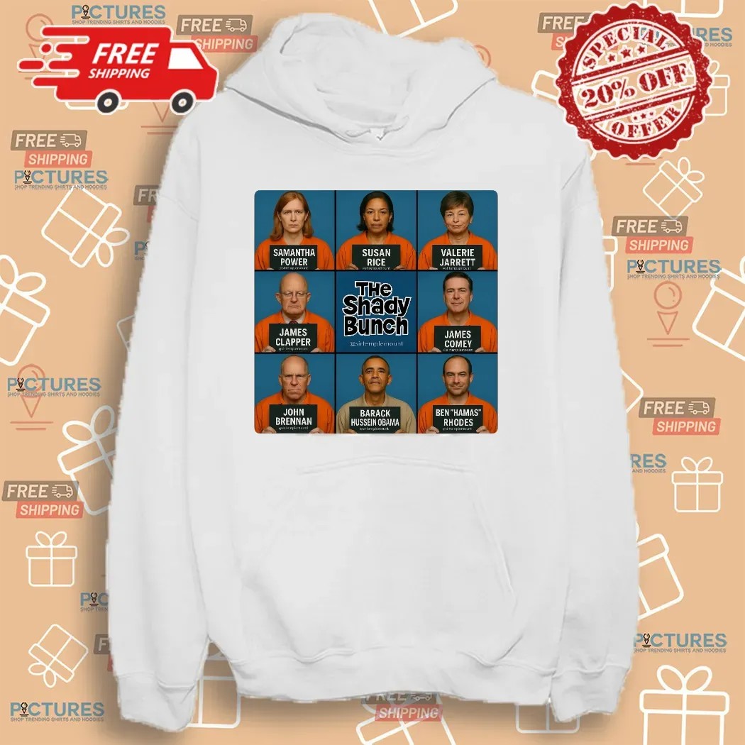 Trump Post The Shady Bunch Samantha Power Susan Rice Valerie Jarrett Barack Hussein Obama T Shirt