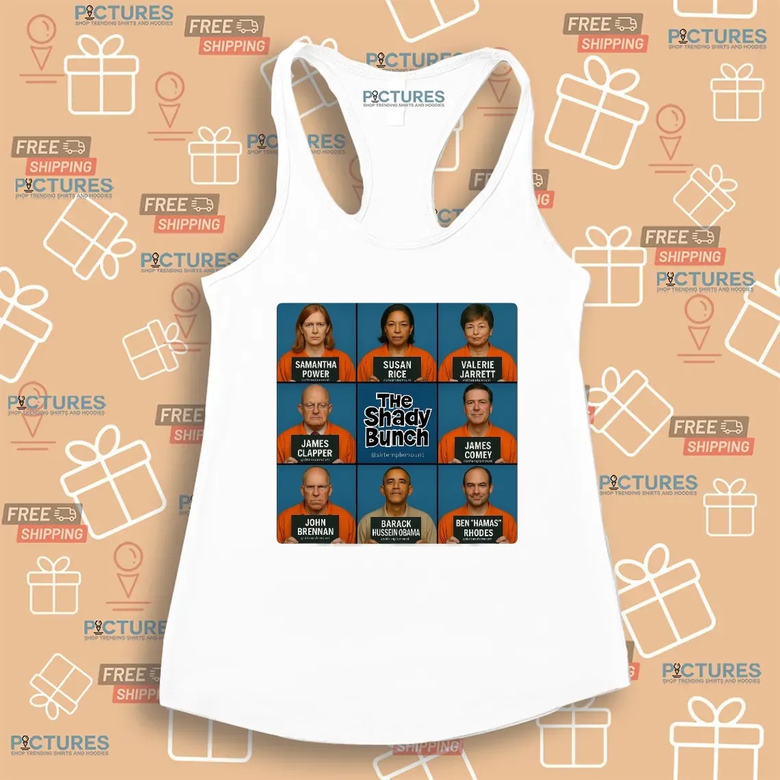 Trump Post The Shady Bunch Samantha Power Susan Rice Valerie Jarrett Barack Hussein Obama T Shirt
