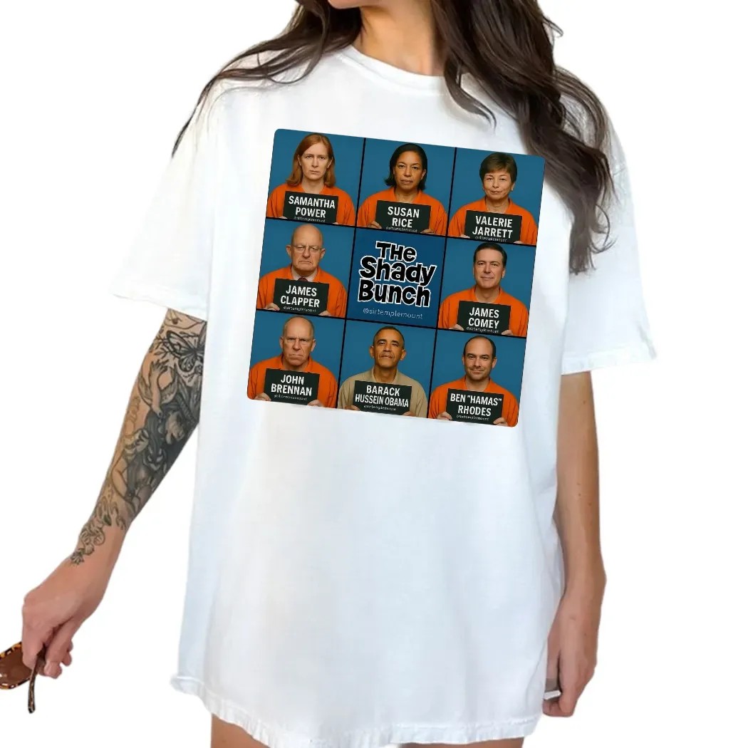Trump Post The Shady Bunch Samantha Power Susan Rice Valerie Jarrett Barack Hussein Obama T Shirt