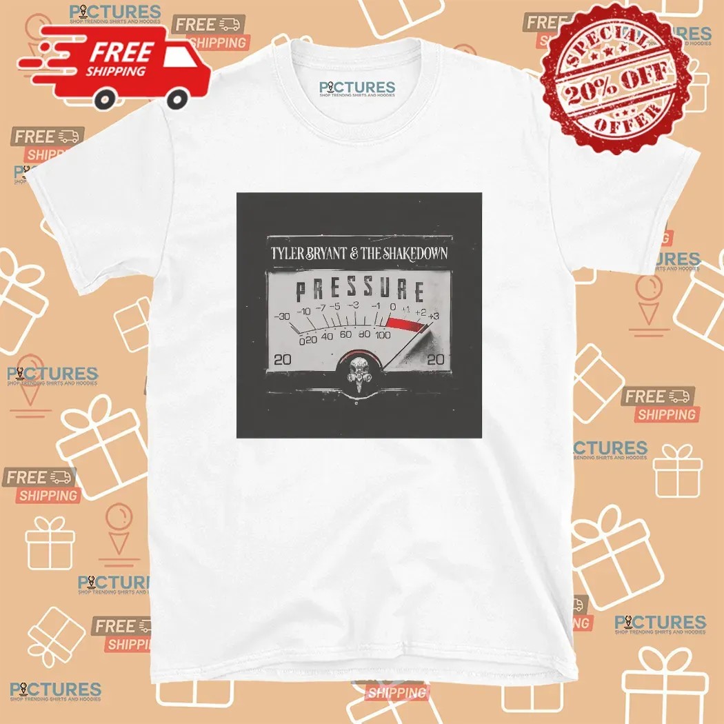Tyler Bryant and The Shakedown Pressure Album Cover T Shirt