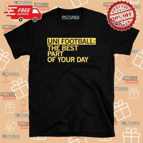 UNI Football Best Part of Your Day T Shirt