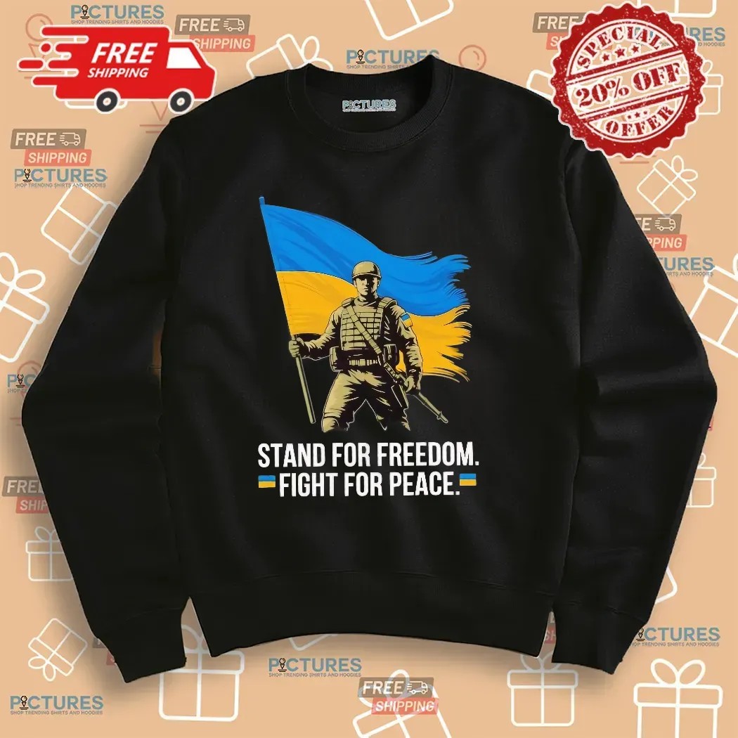 Ukraine Stand For Freedom Fight For Peace Flag T Shirt