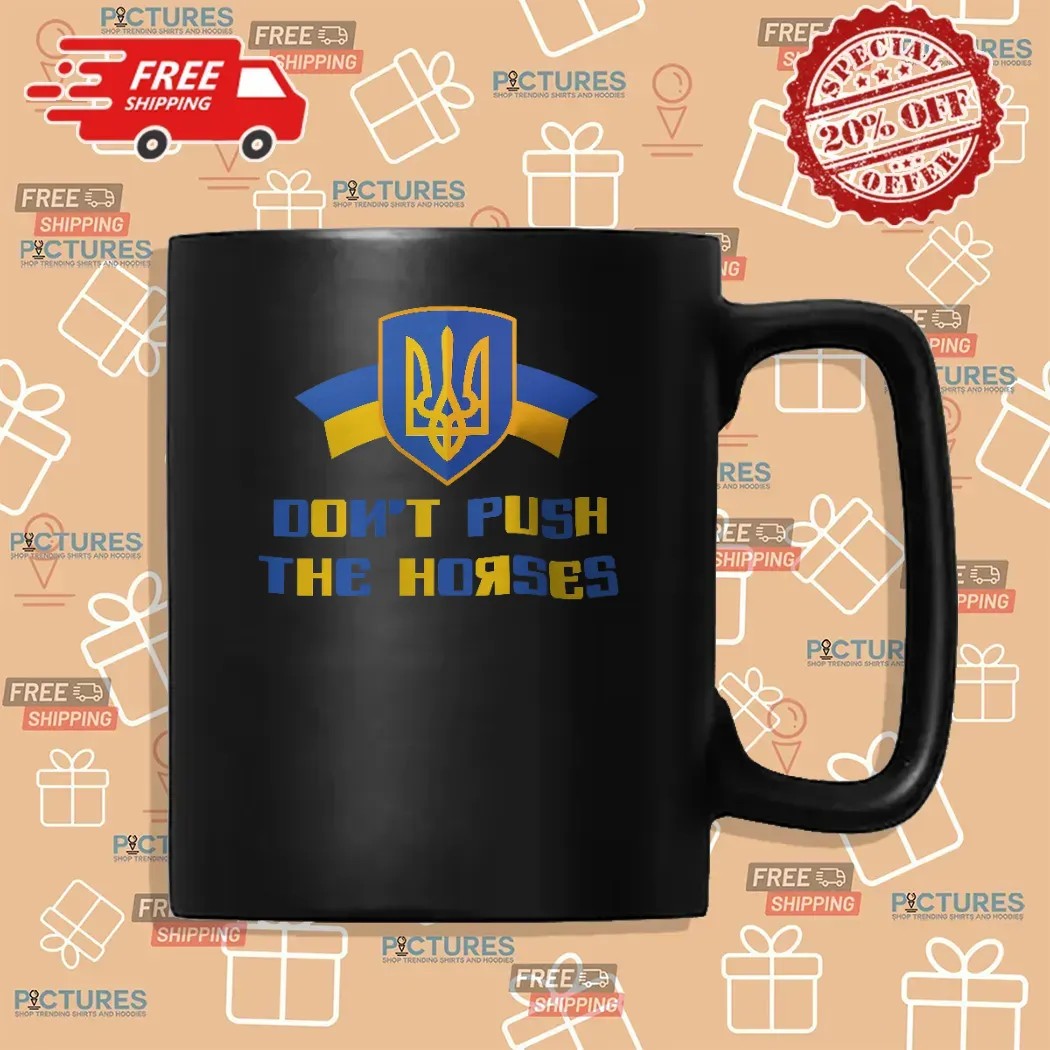 Usyk Don't Push The Horses Support Ukraine T Shirt