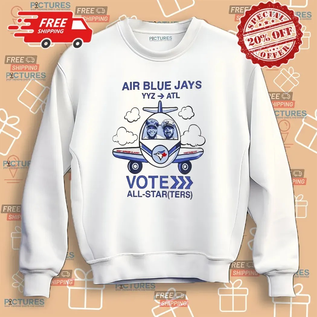Vladdy And Kirky Air Blue Jays Yyz Atl Vote All Star T Shirt