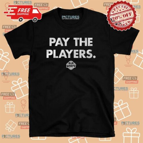 WNBPA Pay the Players T Shirt