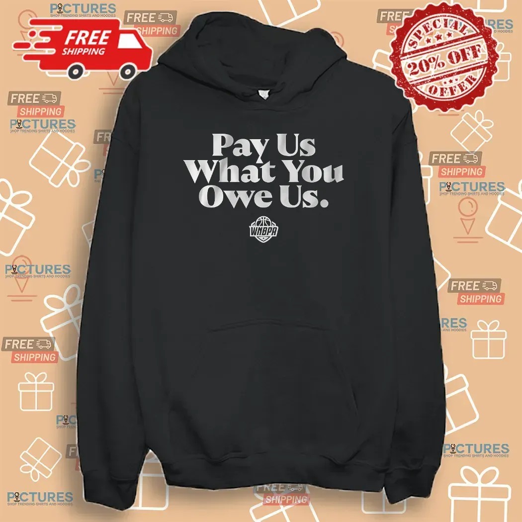 WNBPA Players Wear Pay Us What You Owe Us Text Series T Shirt