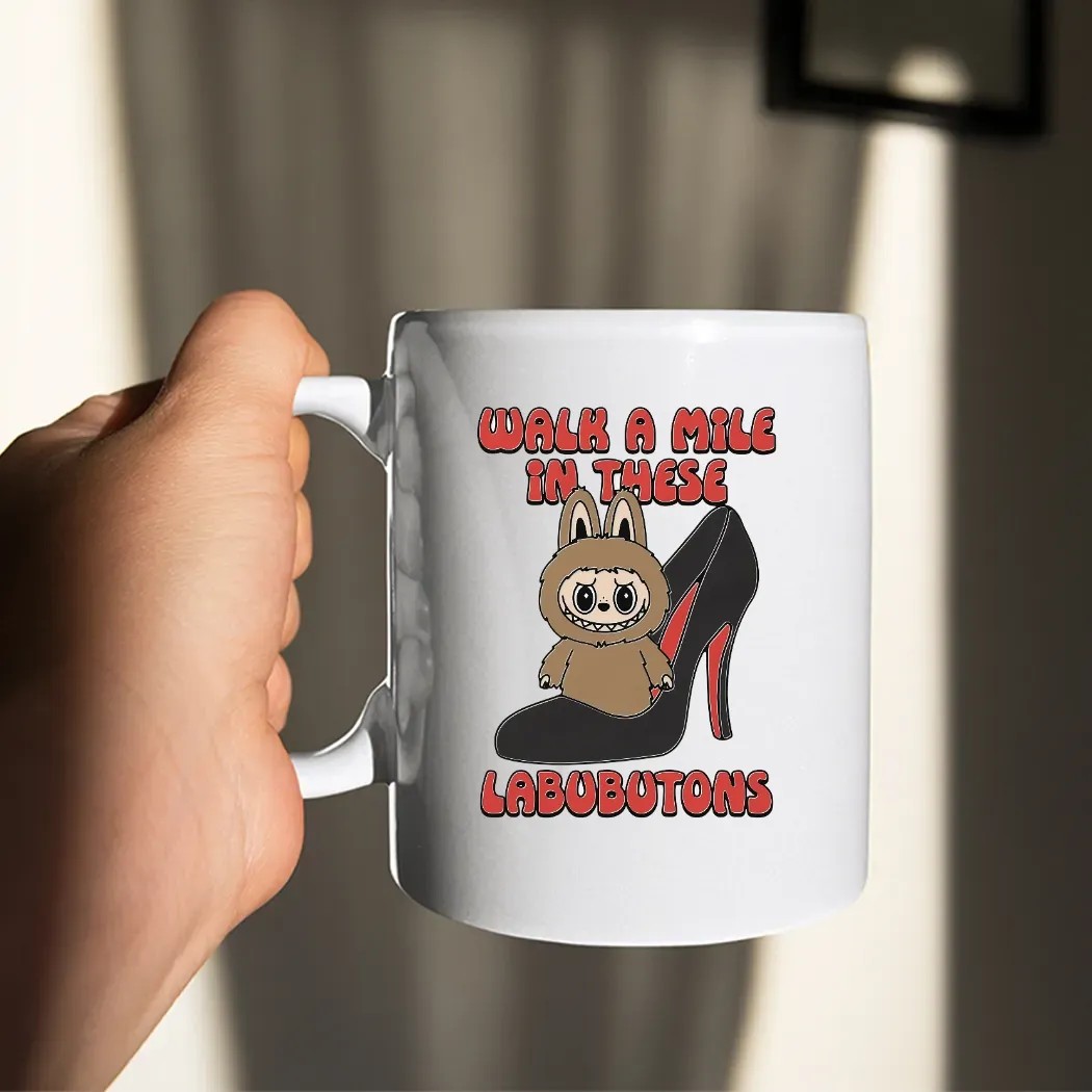 Walk A Mile In These Labubutons Labubu Louboutin Parody T Shirt
