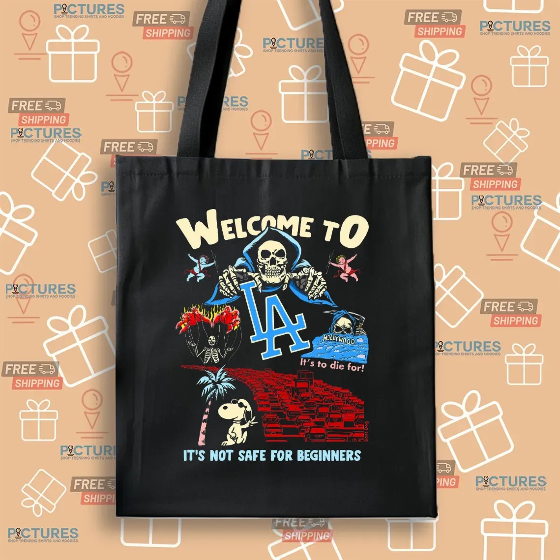 Welcome To LA It's Not Safe For Beginner Snoopy Skeleton T Shirt