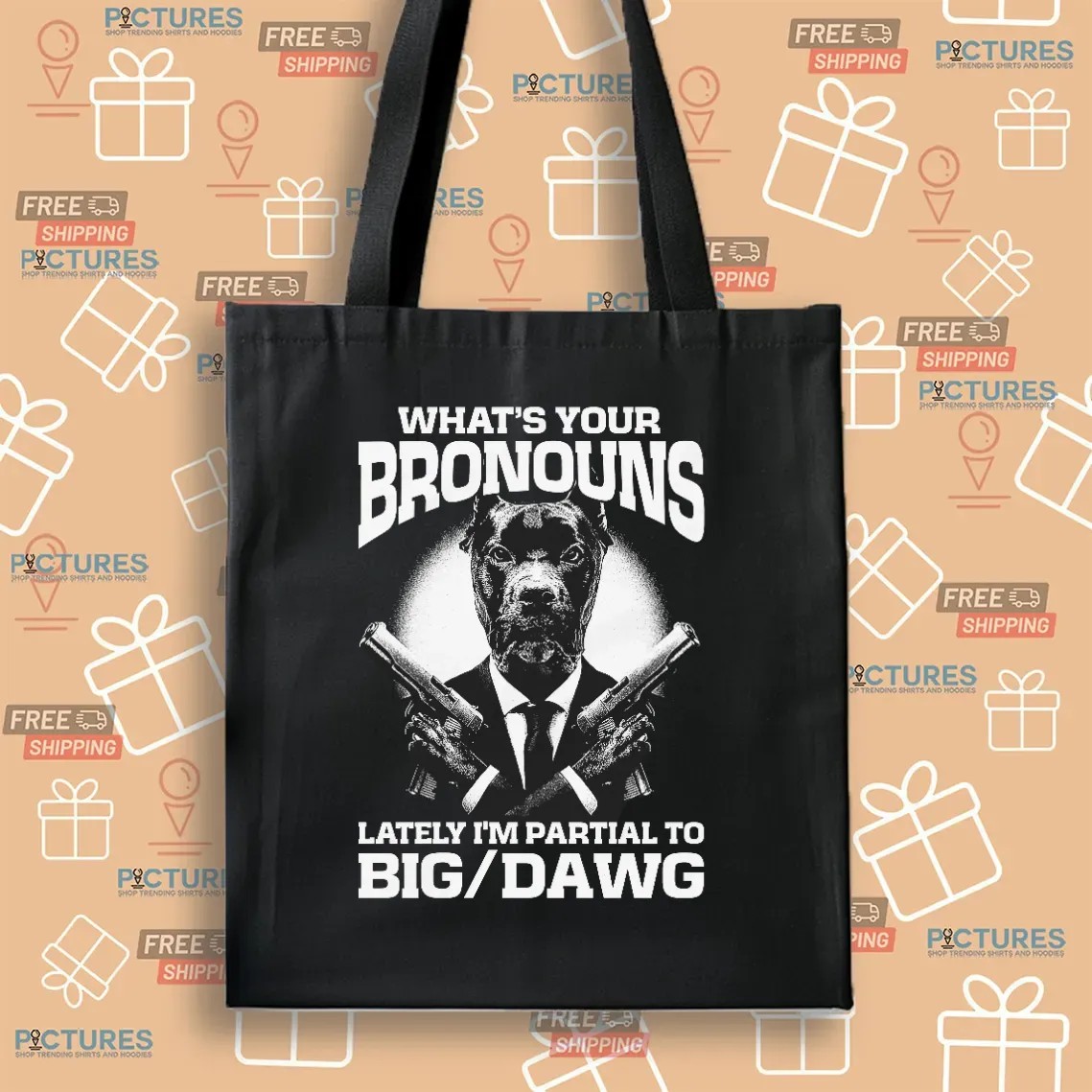 What's Your Bronouns Lately I'm Partial To Big Dawg Alpha Pitbull Suit T Shirt