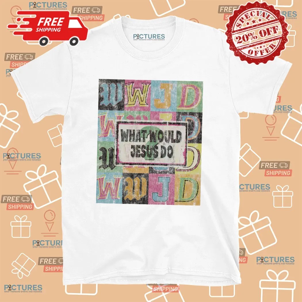 Wwjd What Would Jesus Do Colorful Christian T Shirt
