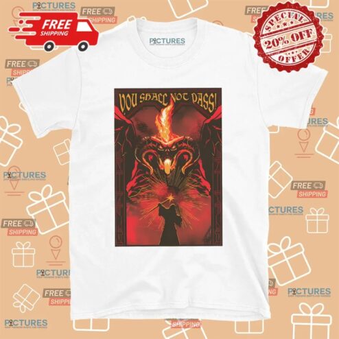 You Shall Not Pass Fire And Shadow Clash LOTR T Shirt