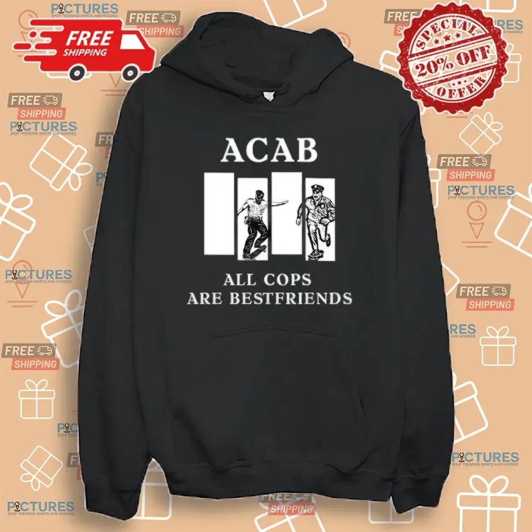 Acab All Cops Are Best Friend Black Flag Police Story Parody T Shirt
