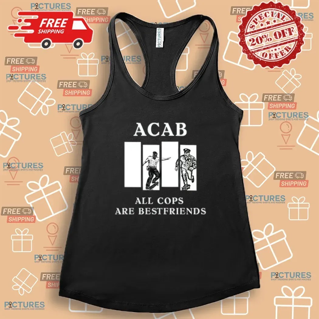 Acab All Cops Are Best Friend Black Flag Police Story Parody T Shirt