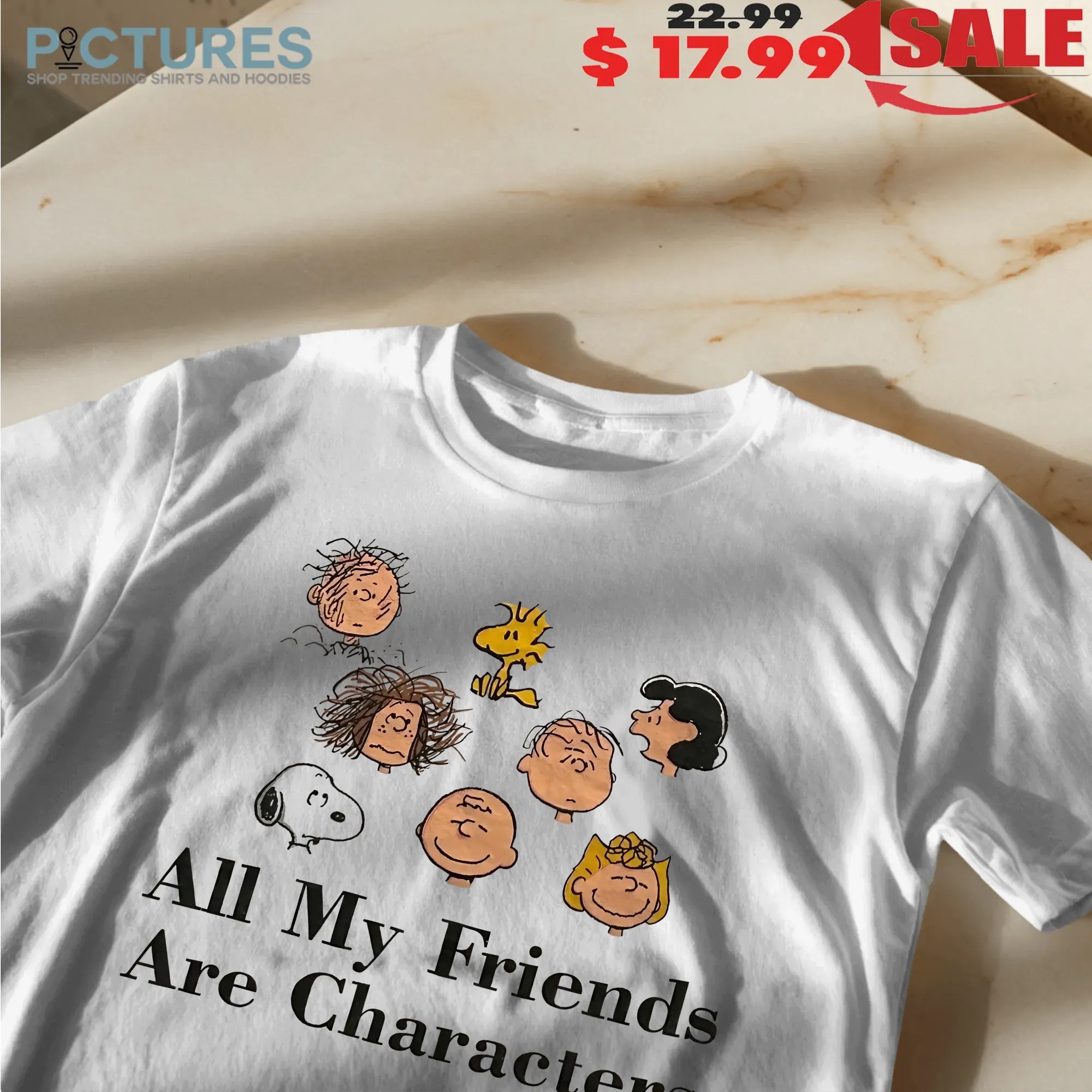 All My Friends Are Characters Snoopy Charlie Brown And The Peanuts Friends T Shirt
