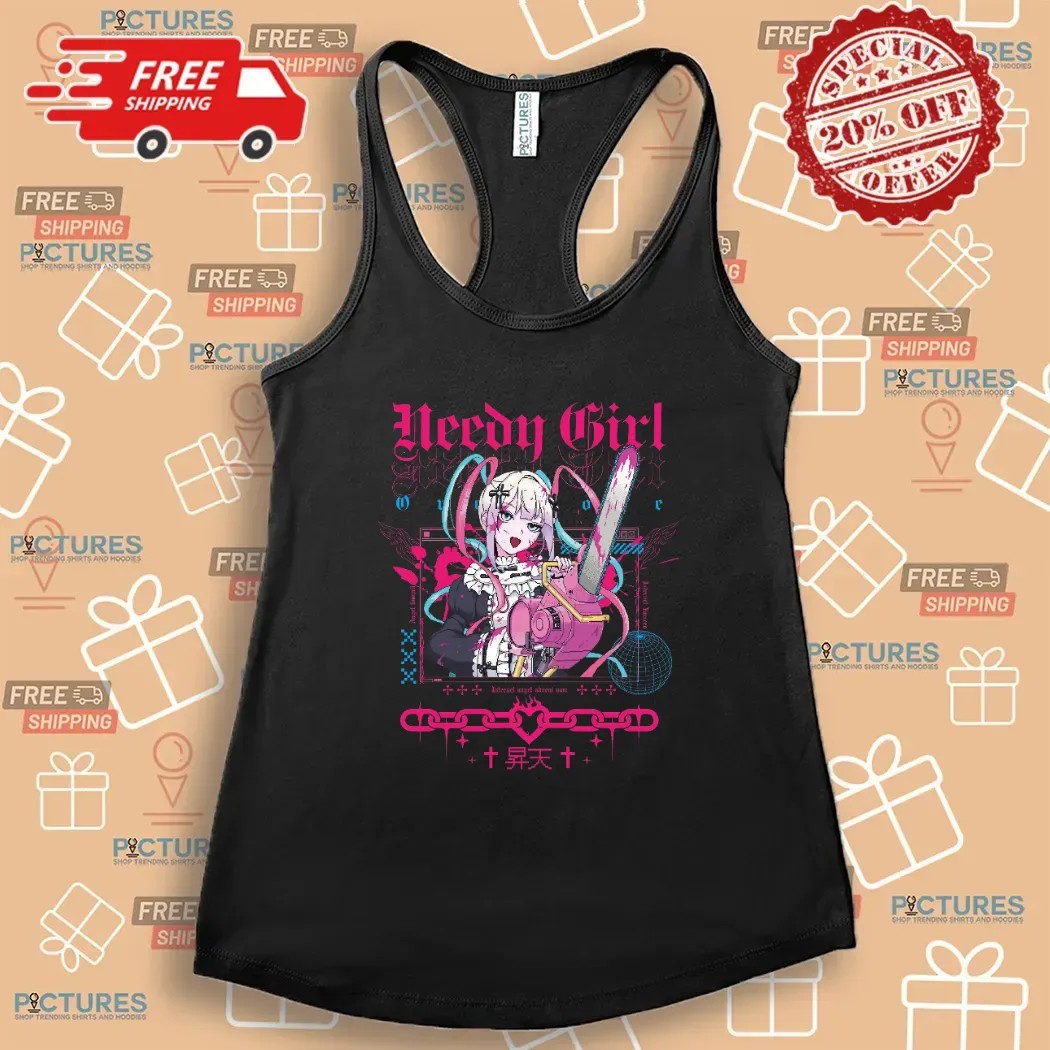 Ame Chainsaw Needy Girl Overdose Internet Angel Advent Now T Shirt