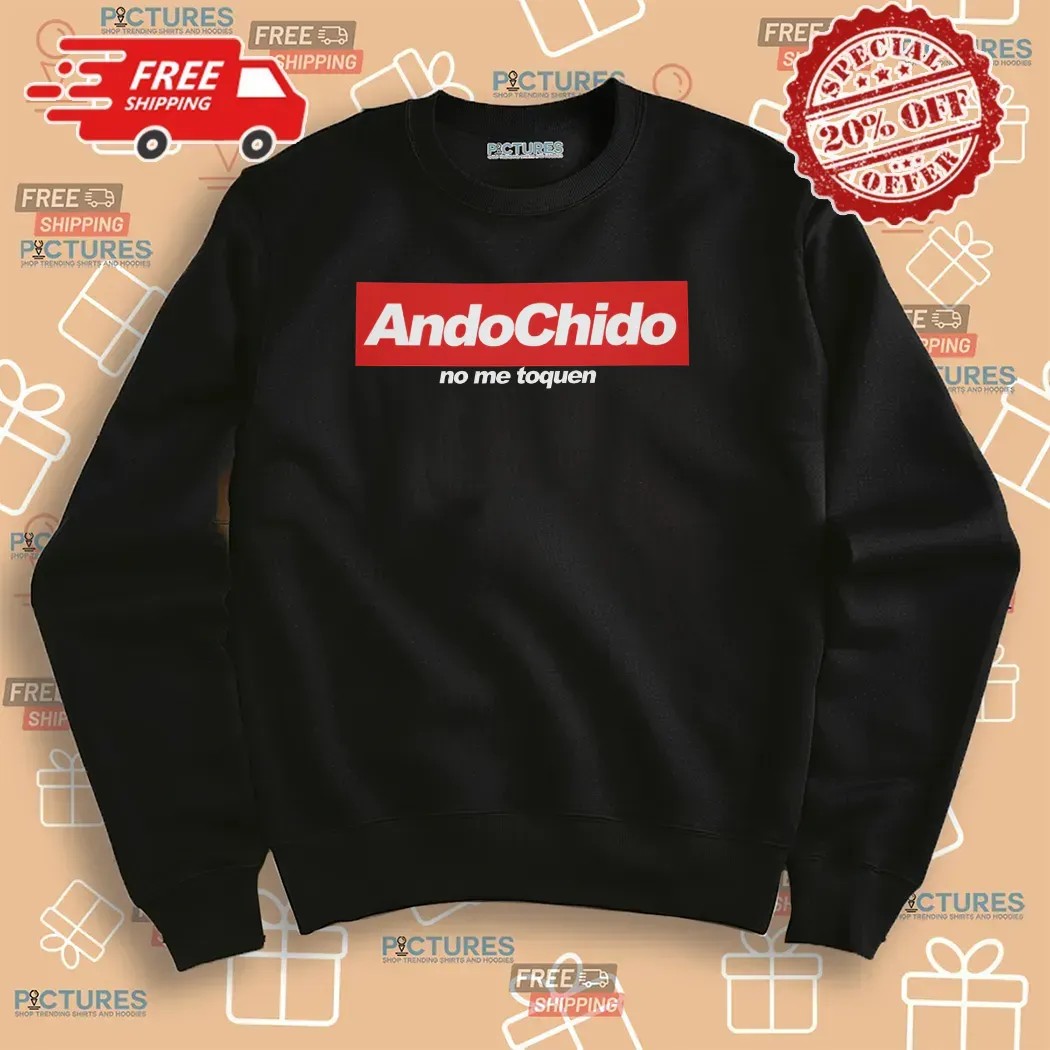 Ando Chido No Me Toques I'm Cool Don't Touch Me T Shirt