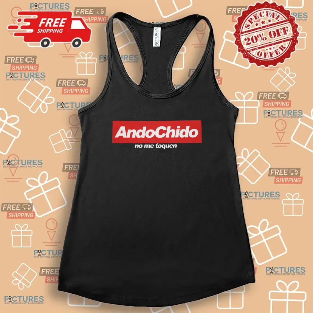 Ando Chido No Me Toques I'm Cool Don't Touch Me T Shirt