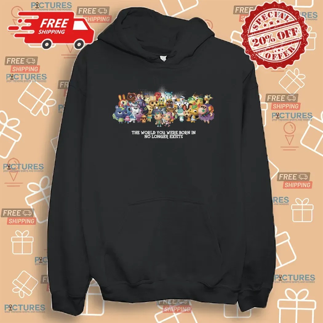 Animal Crossing New Horizons The World You Were Born In No Longer Exists Nintendo Switch Game T Shirt