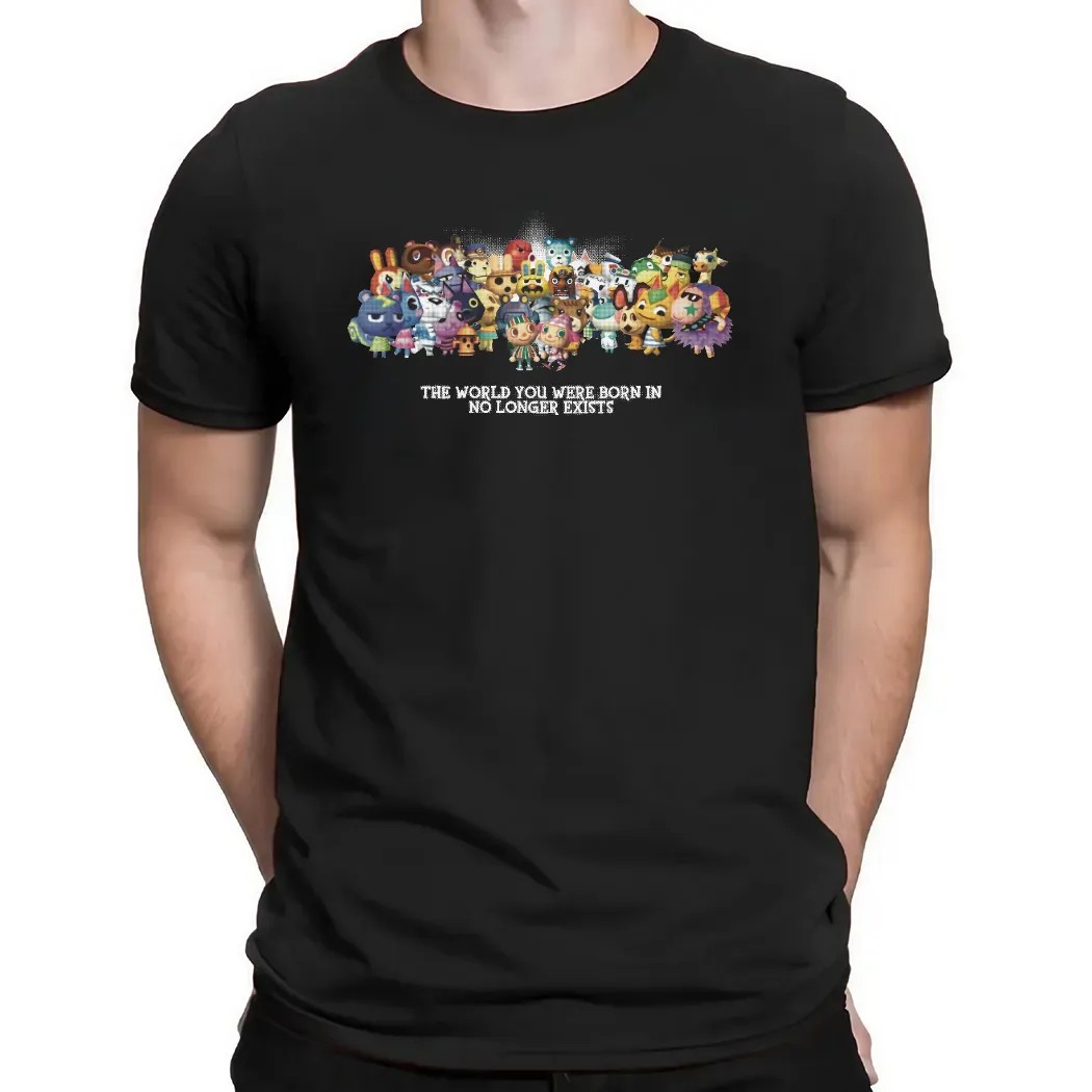 Animal Crossing New Horizons The World You Were Born In No Longer Exists Nintendo Switch Game T Shirt