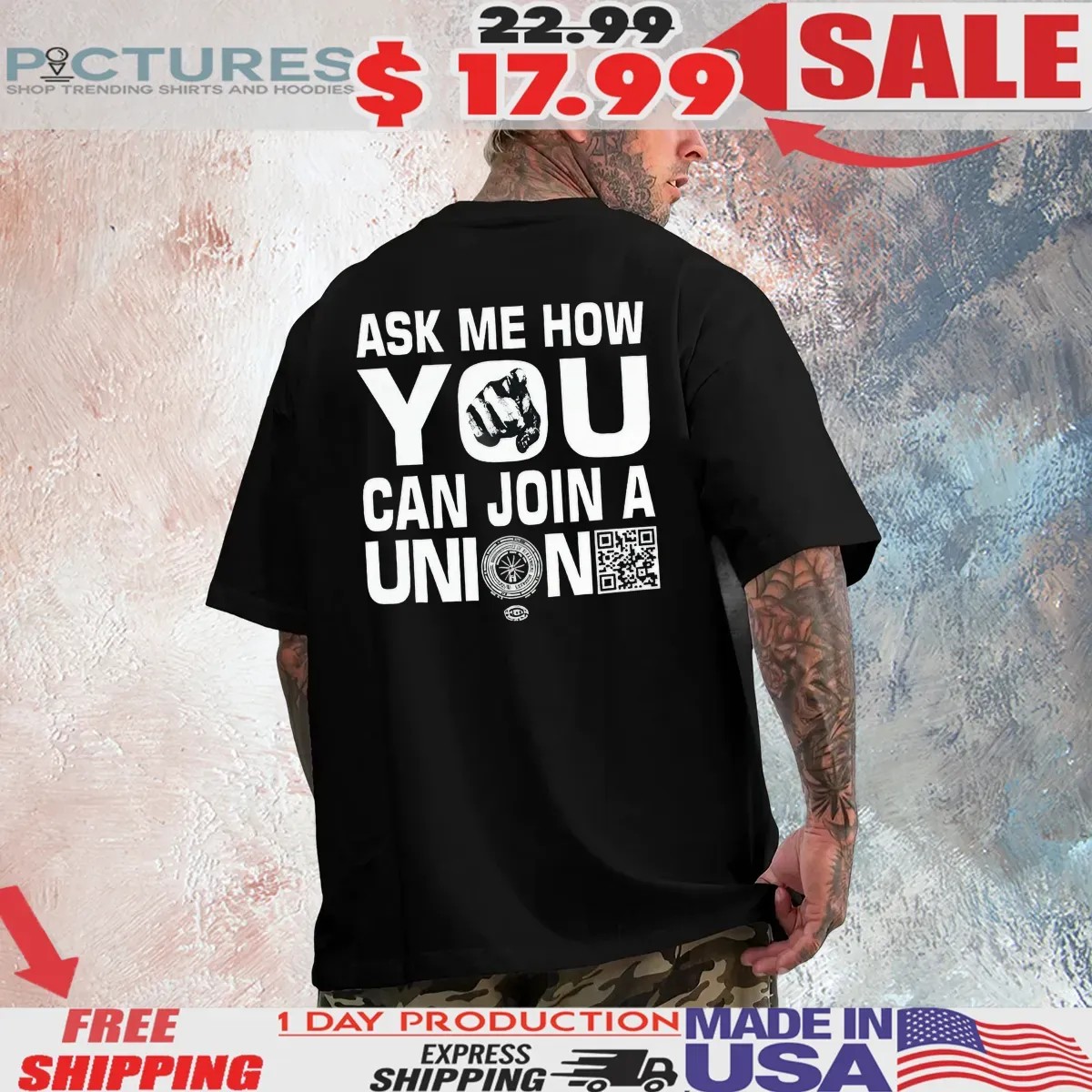 Ask How You Can Join a Union T Shirt