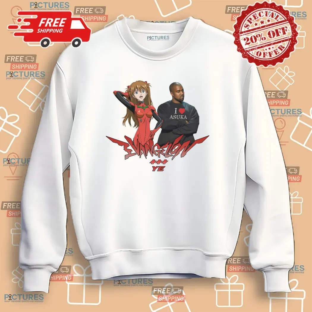 Asuka Evangelion And Kanye West Wearing I Love Asuka T Shirt
