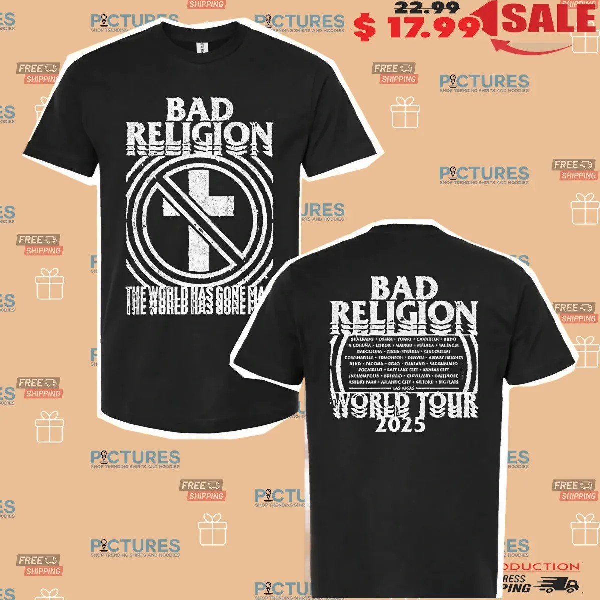 Bad Religion The World Has Gone Mad World Tour 2025 T Shirt