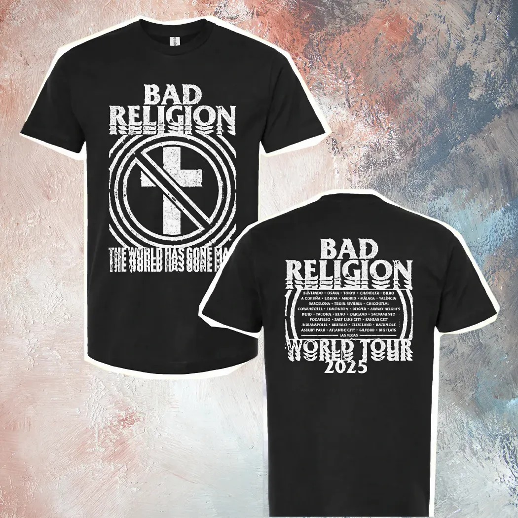 Bad Religion The World Has Gone Mad World Tour 2025 T Shirt