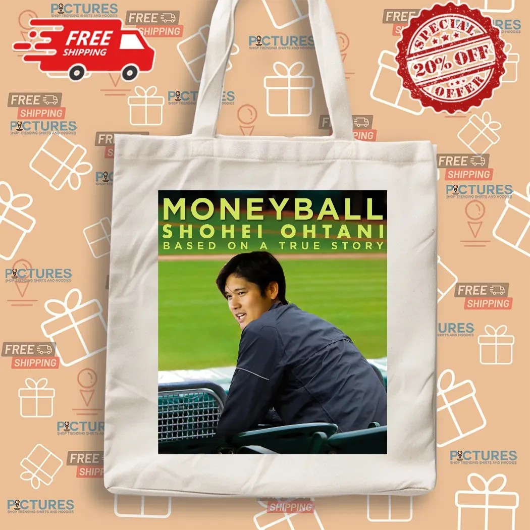 Baseball Movie Moneyball Shohei Ohtani Based On A True Story T Shirt
