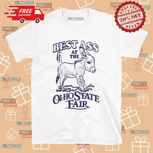 Best Ass At The Ohio State Fair T Shirt
