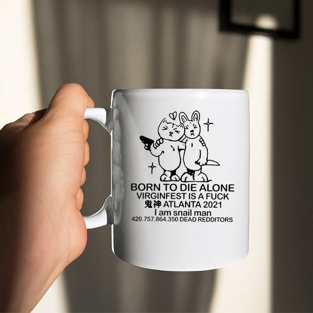 Born To Die Alone Virginfest Is A Fuck Atlanta 2021 I Am A Snail Man Parody T Shirt