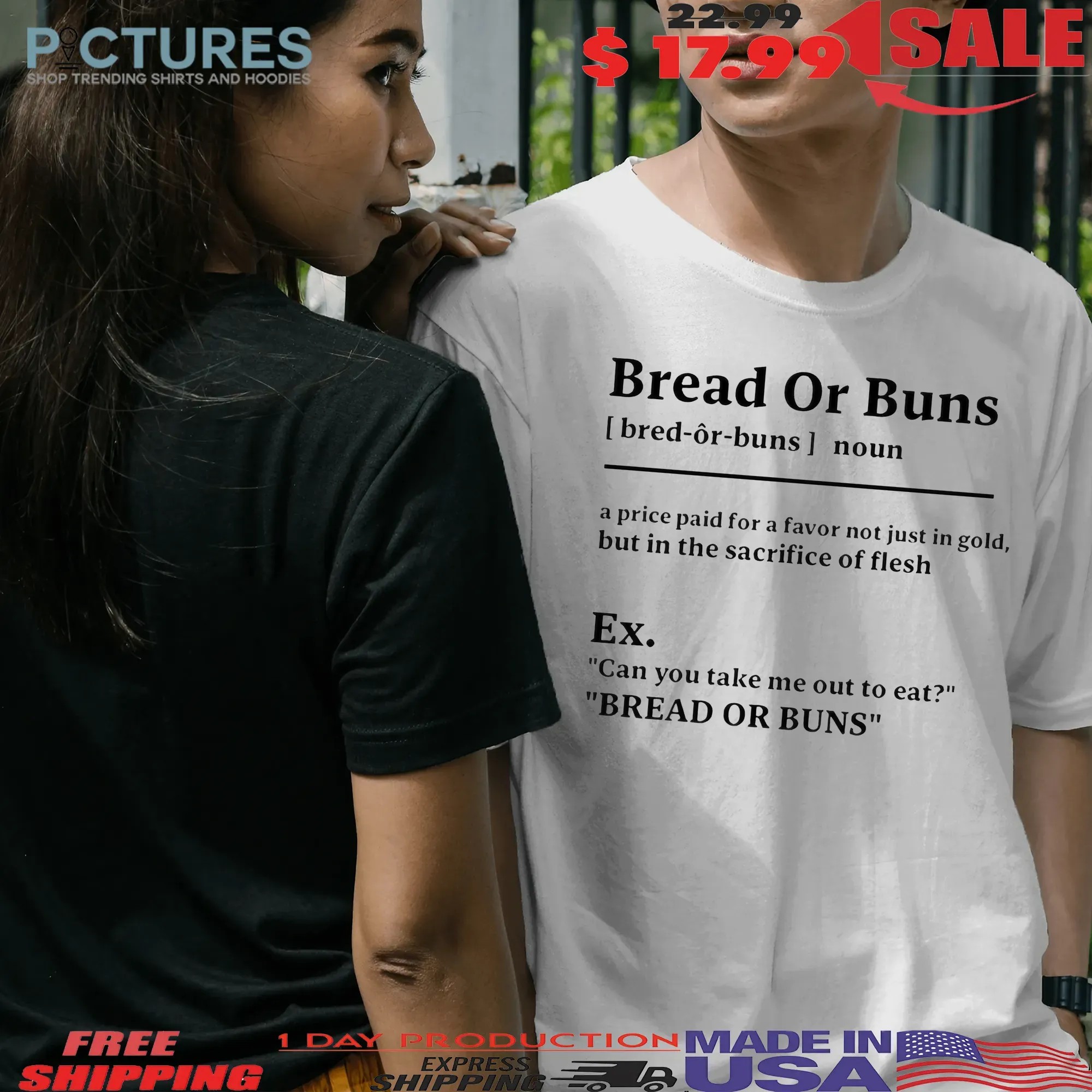 Bread Or Buns Definition A Price Paid For A Favor Not Just In Gold But In The Sacrifice Ò Flesh T Shirt