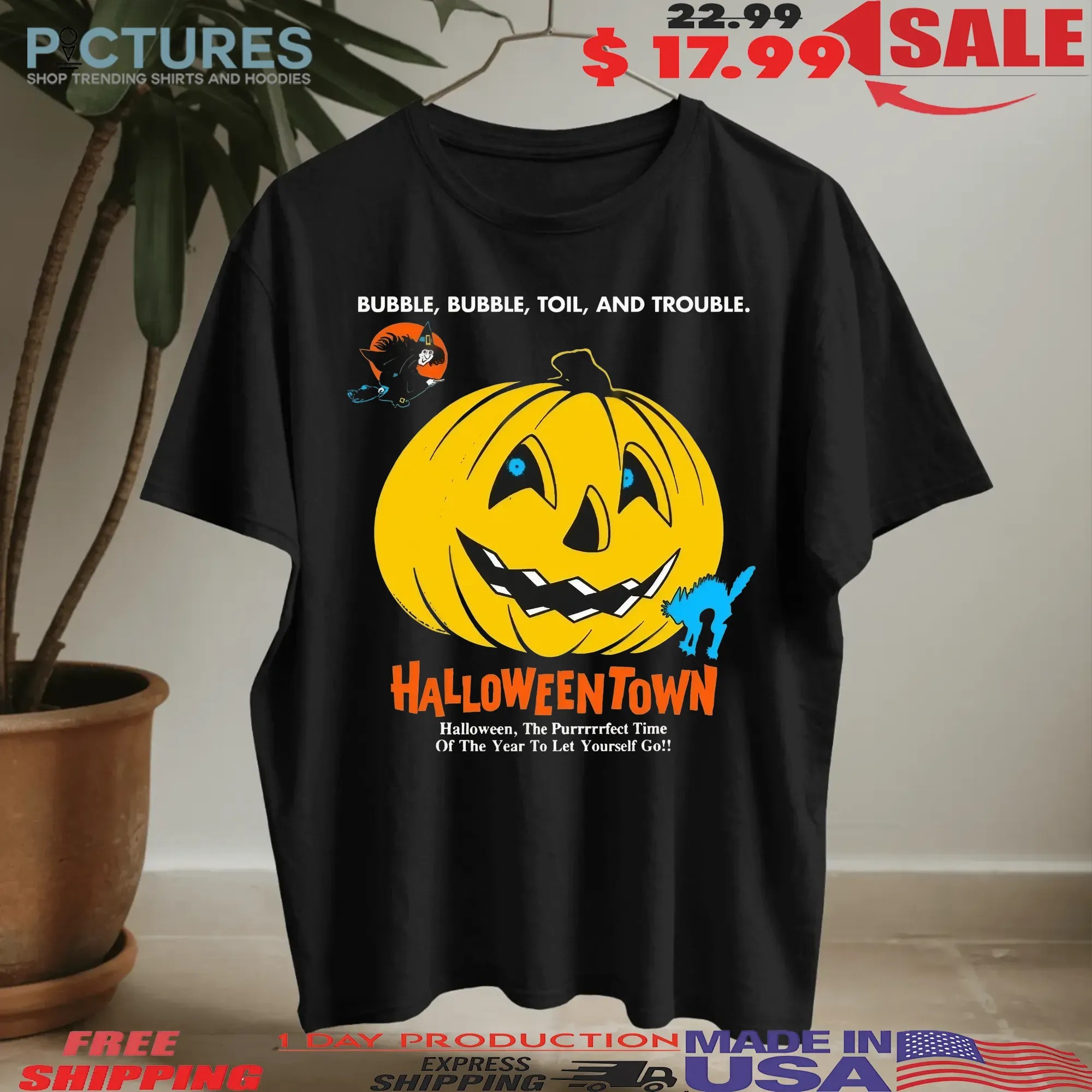 Bubble Bubble Toil And Trouble The Perfect Time Of The Year To Let Yourself Go Halloweentown Pumpkin T Shirt